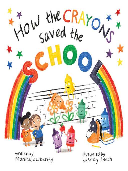 Title details for How the Crayons Saved the School by Monica Sweeney - Wait list